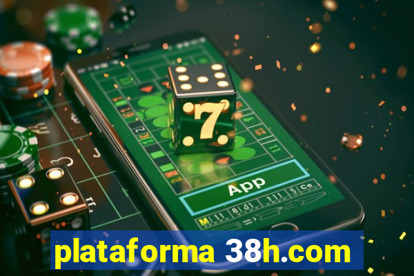 plataforma 38h.com